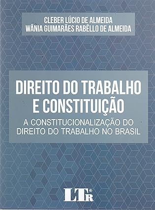 Direito do Trabalho e Constituição